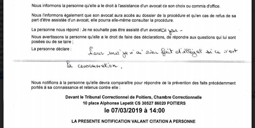 Extrait du PV : Pour moi je n'ai rien fait d'illégal si ce n'est la consommation.