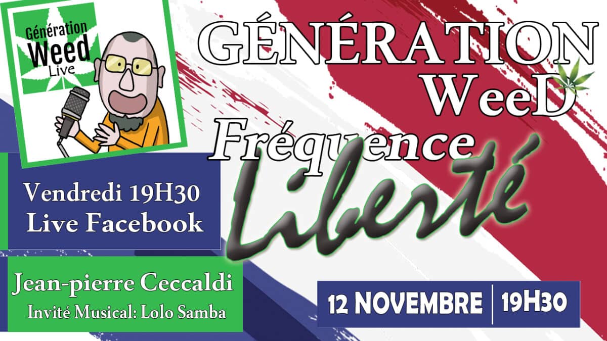 Generation weed live Frequence Liberte