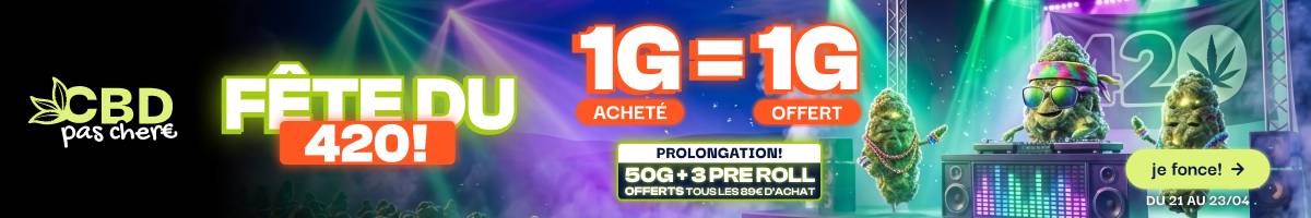 cbdpaschere Fête du 420 1G=1G
