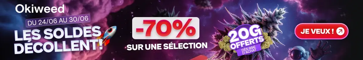 Okiweed, les soldes décollent : -70% sur une sélection du 24/06 au 30/06, 20g offerts dès 99€ d'achat