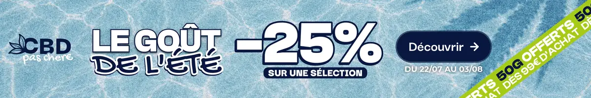 CBD Pas Chère, le goût de l'été : -25% sur une sélection, 50 g offerts dès 99 € d'achat, du 22/07 au 03/08
