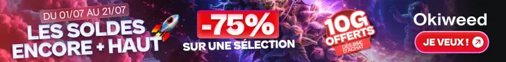 Okiweed, Les soldes encore plus haut : -75% sur une sélection du 01/07 au 21/07, 10g offerts dès 89€ d'achat