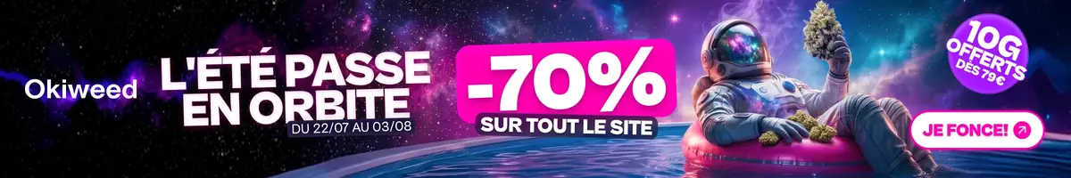 Okiweed, l'été passe en orbite : -70% sur tout le site, 10 g offerts dès 79 €, du 22/07 au 03/08