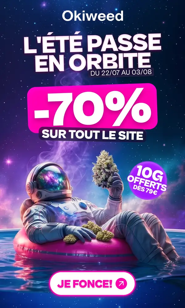 Okiweed, l'été passe en orbite : -70% sur tout le site, 10 g offerts dès 79 €, du 22/07 au 03/08