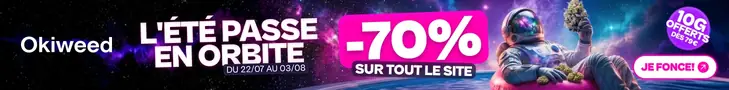 Okiweed, l'été passe en orbite : -70% sur tout le site, 10 g offerts dès 79 €, du 22/07 au 03/08